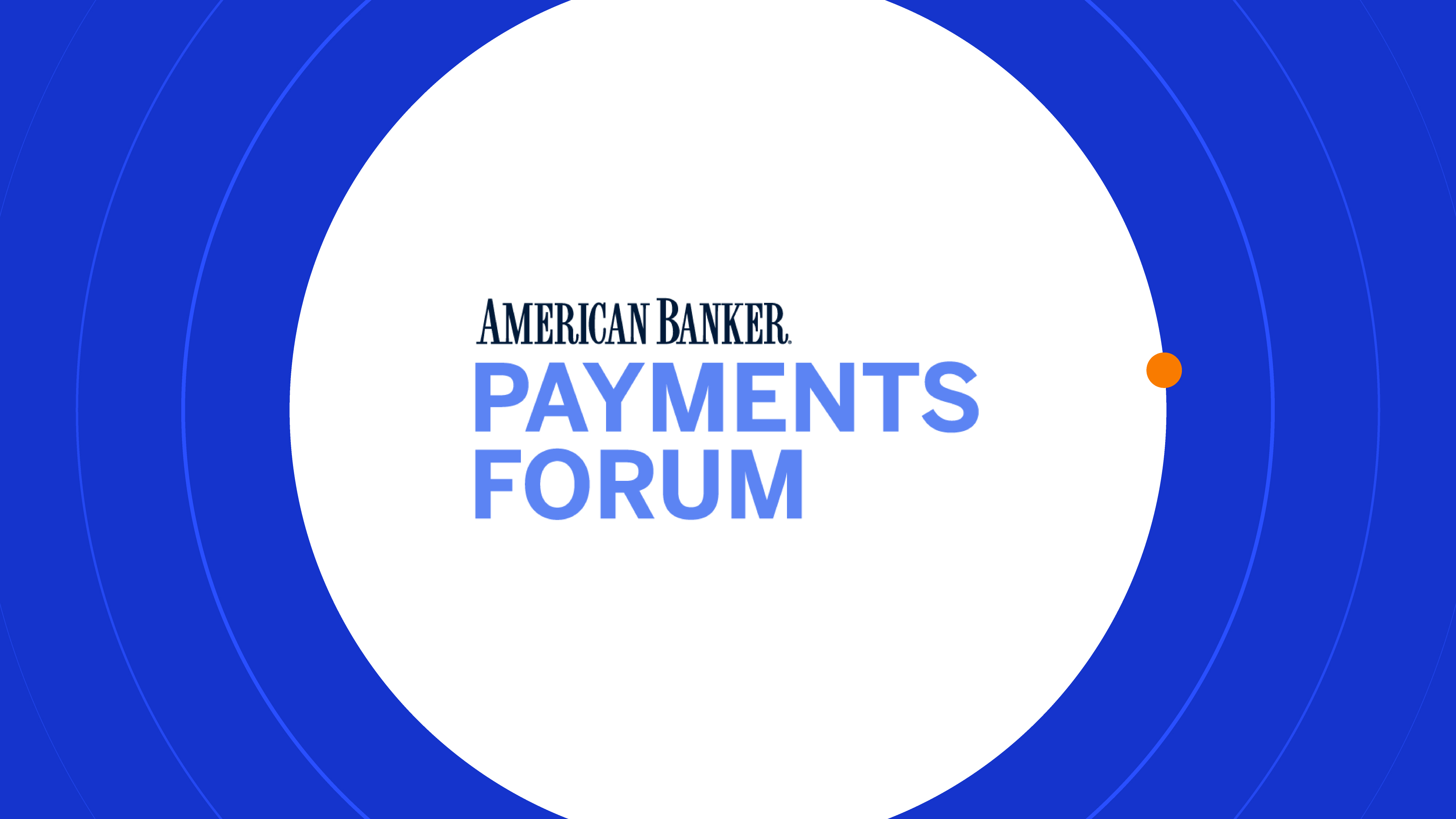 American Banker Payments Forum